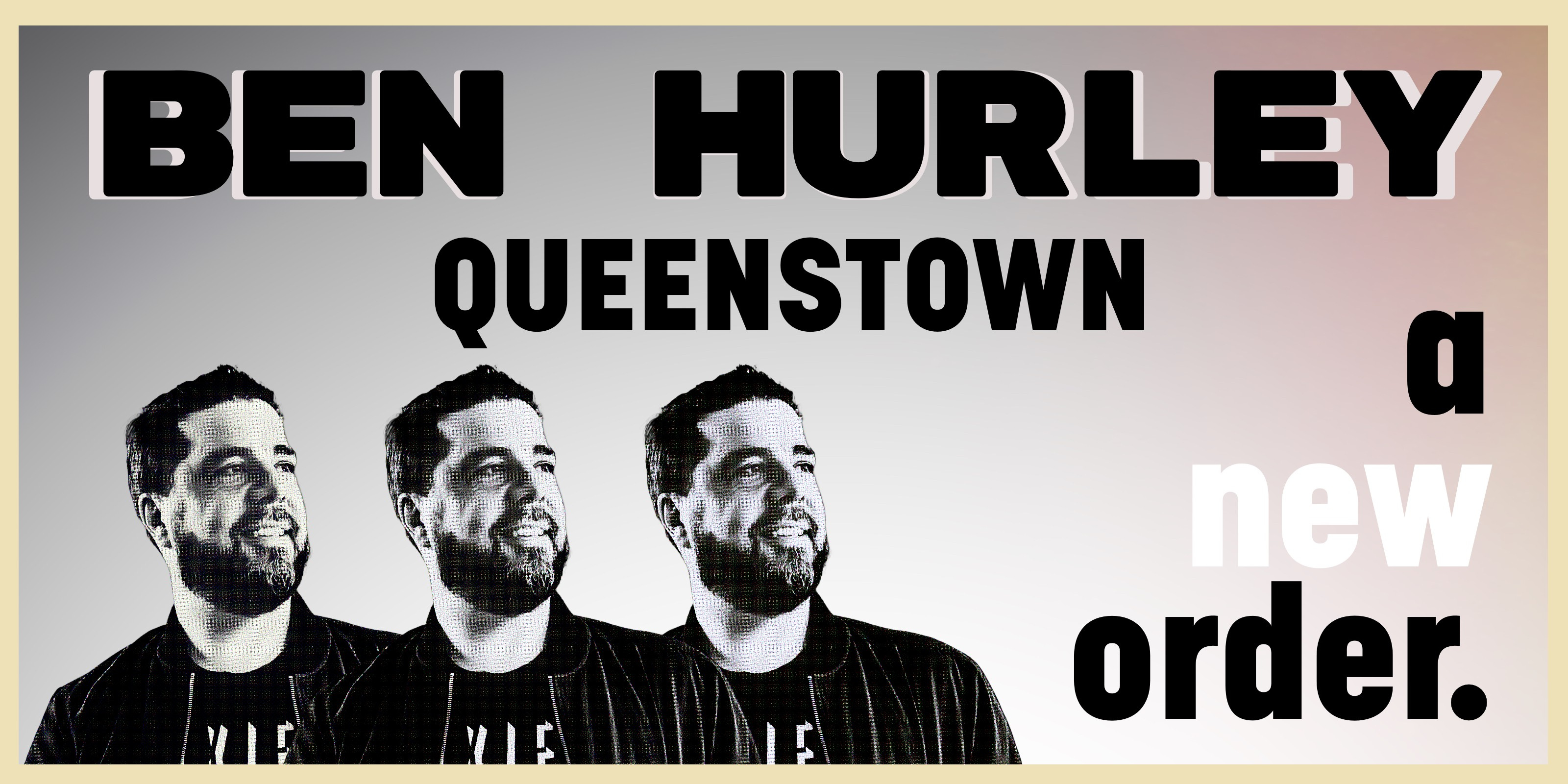 Ben Hurley 'A New Order' Comedy Night - Saturday 18th July 2026