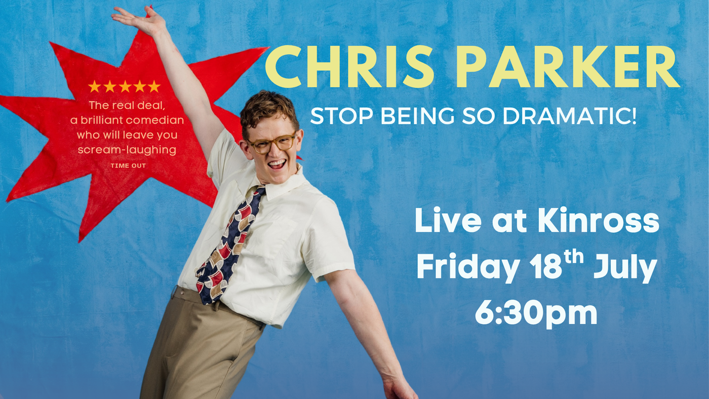 Chris Parker-  Stop Being So Dramatic - Queenstown 2025